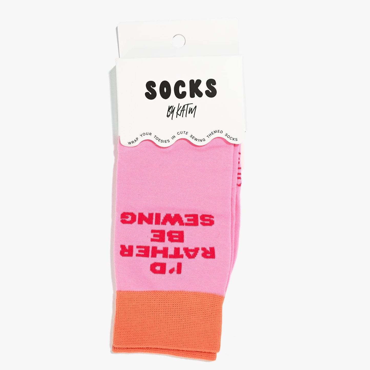 KATM I'd Rather Be Sewing Socks