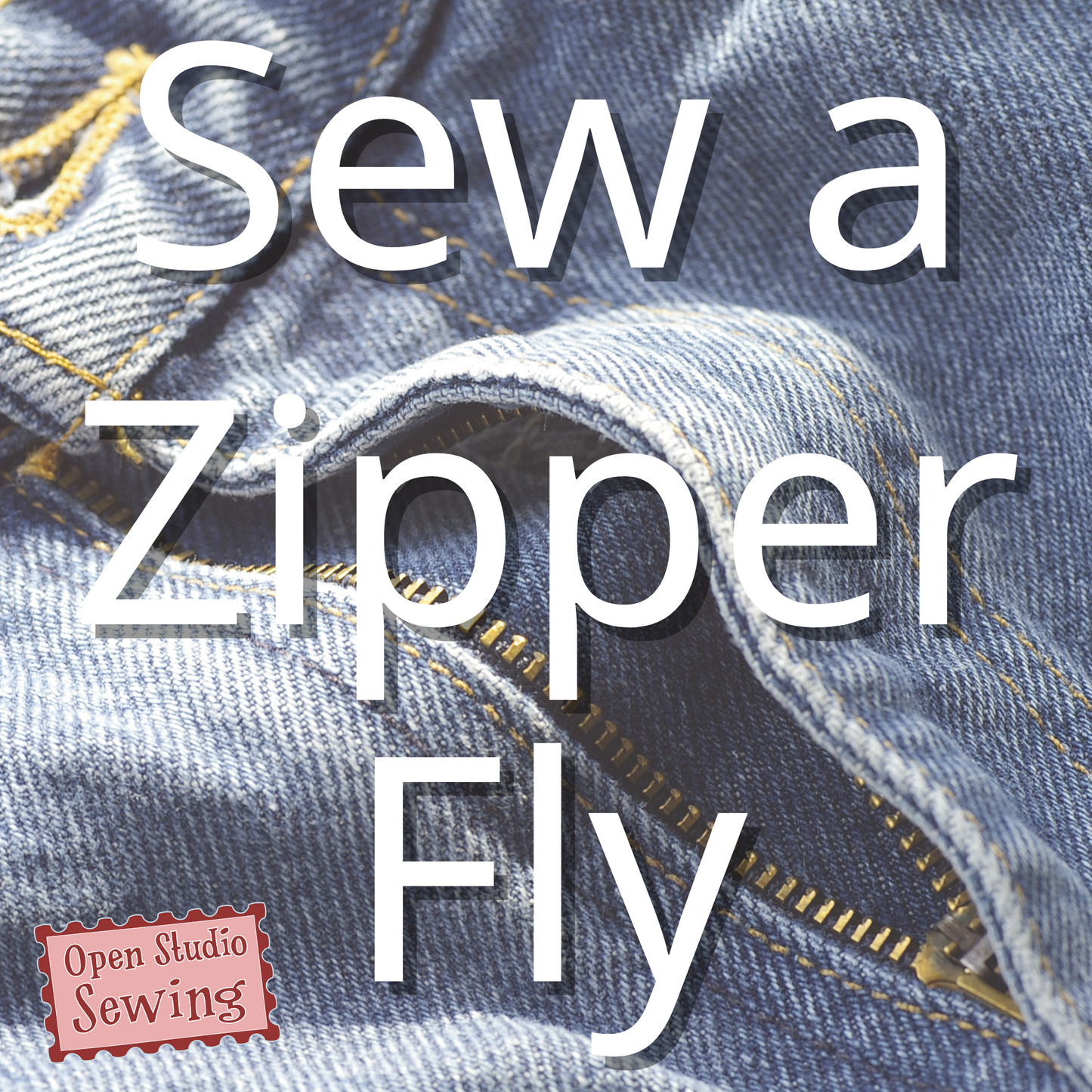 Confident Beginner: Sew a Zipper Fly - September 14, 12-3pm
