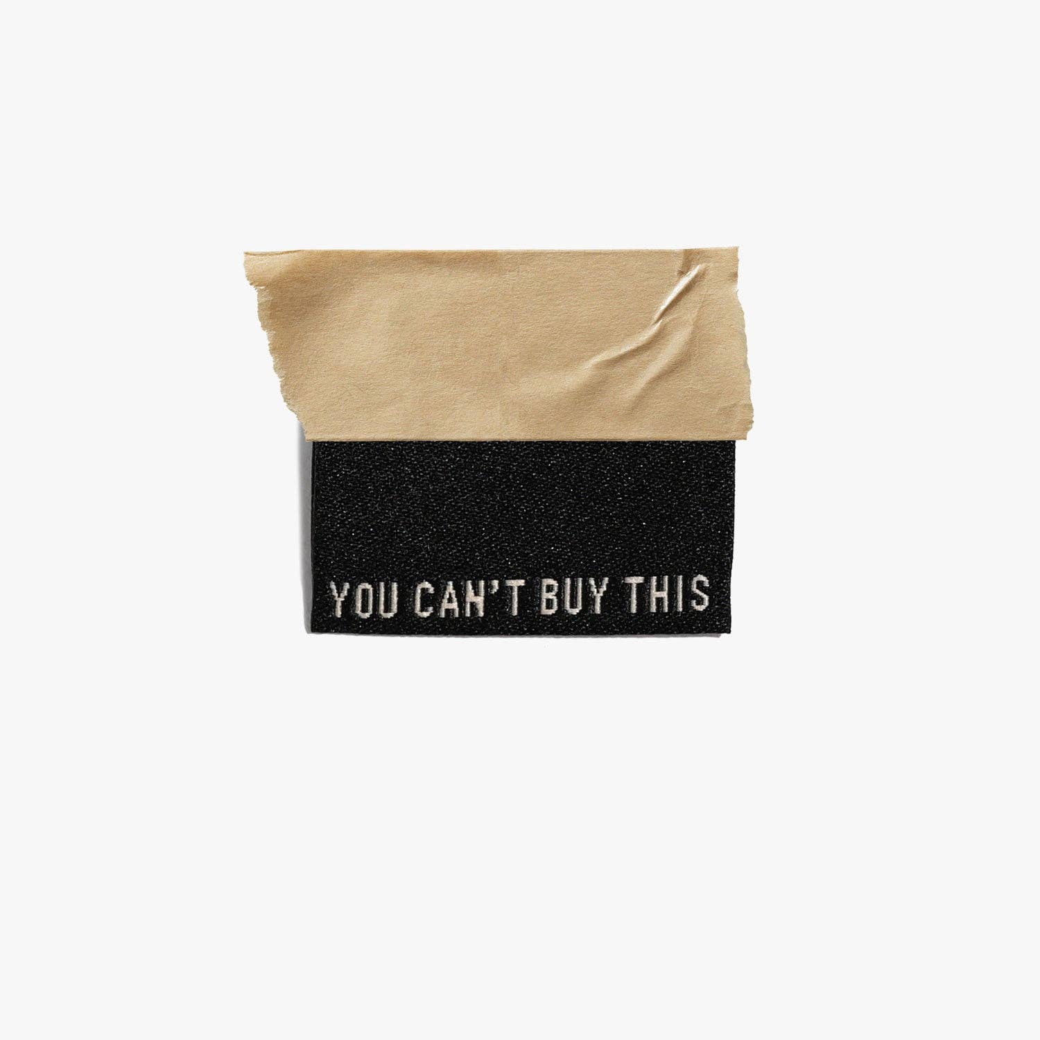 You Can't Buy This Woven Labels