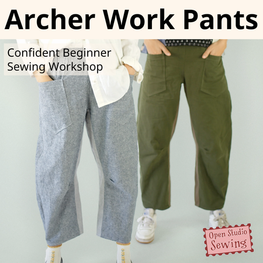 Confident Beginner: Archer Work Pants, January 17 & 18