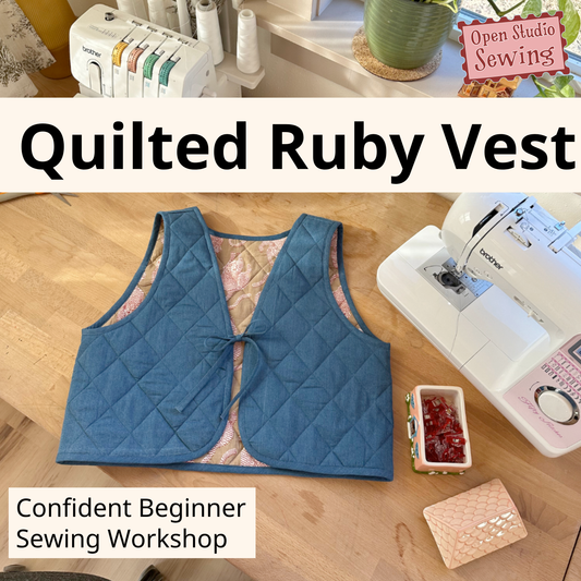Confident Beginner: Quilted Ruby Vest - January 24 & 25
