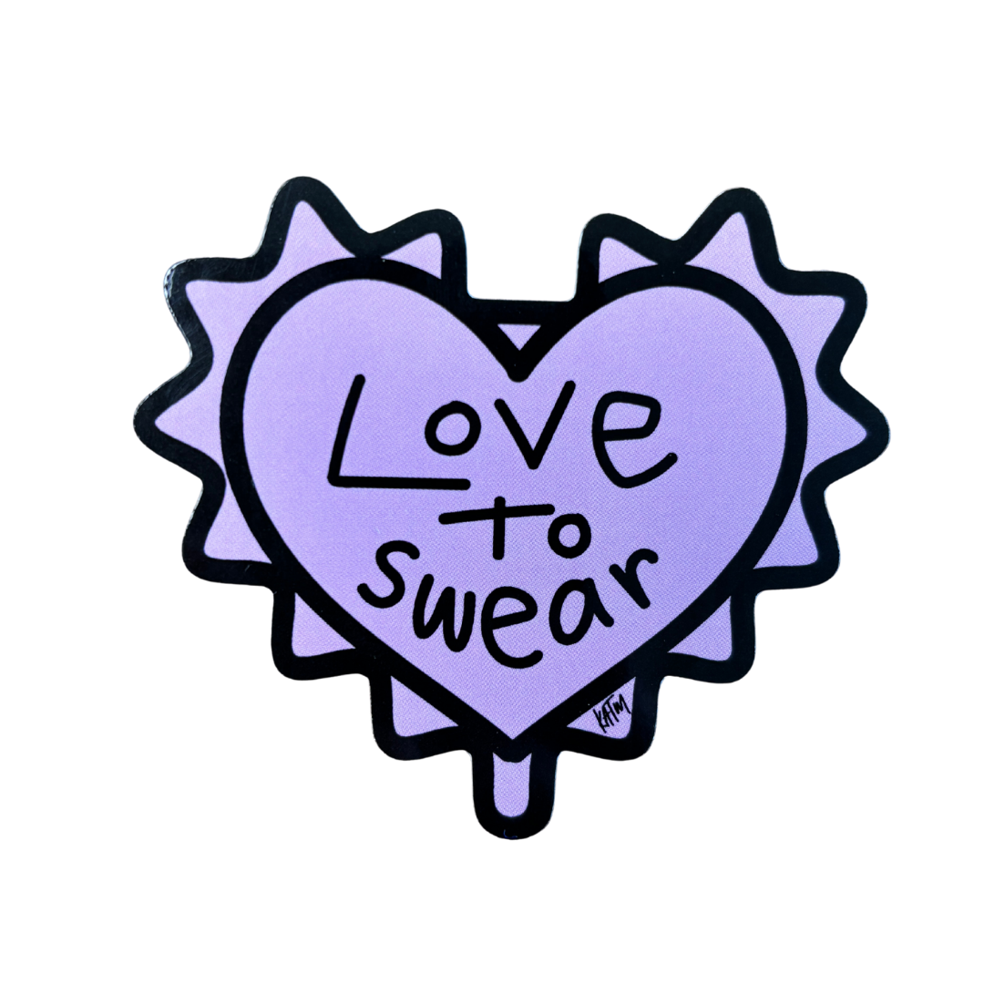 KATM "Love to Swear" Sticker