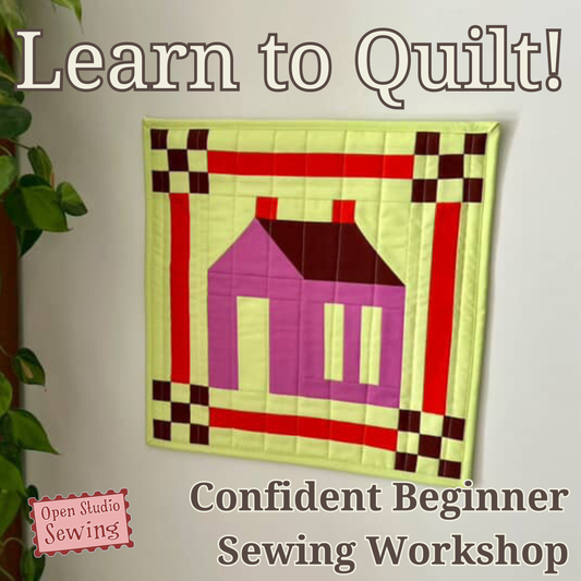Confident Beginner: Learn to Quilt! - December 6 & 7